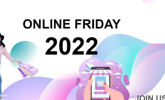 Online Friday 2022 giúp doanh nghiệp đẩy mạnh tiêu thụ hàng hóa